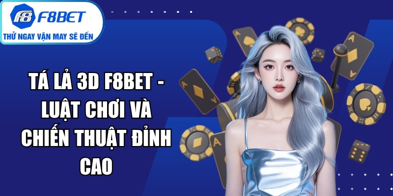 Tá Lả 3D f8bet